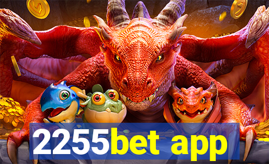 2255bet app